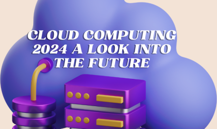 Cloud Computing 2024 A Look into the Future