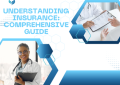 Understanding Insurance Comprehensive Guide