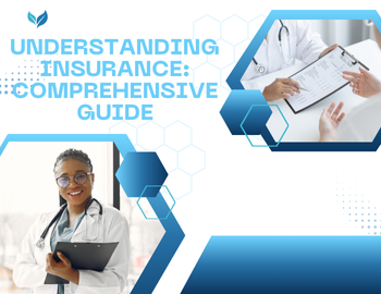 Understanding Insurance: Comprehensive Guide